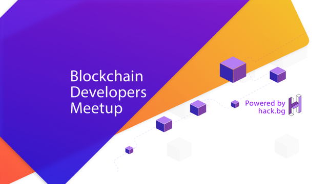 Blockchain Developers Meetup — powered by hack.bg