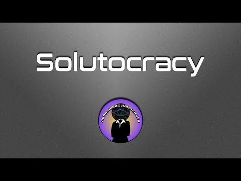 What is a Solutocracy?