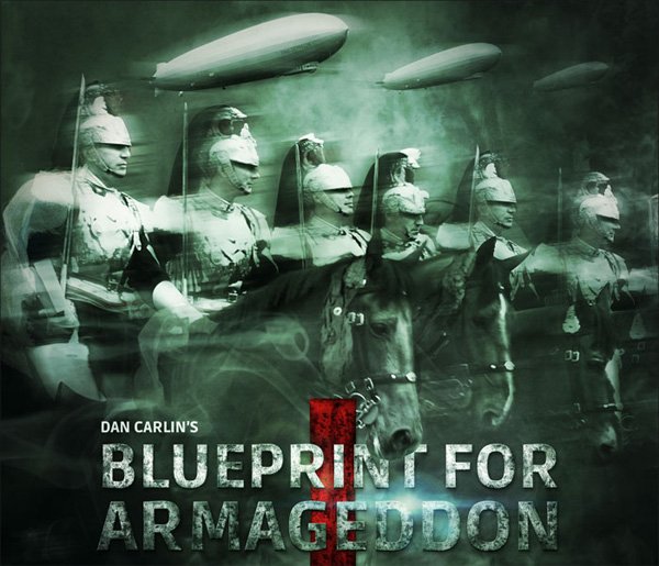 Blueprint For Armageddon on Hardcore History