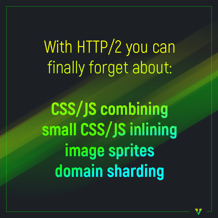 HTTP2 makes or life easier