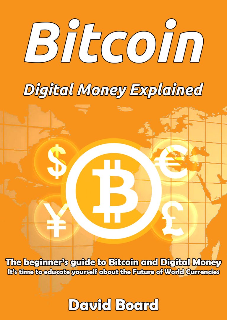 Bitcoin, Digital Money Explained - Front Cover of eBook