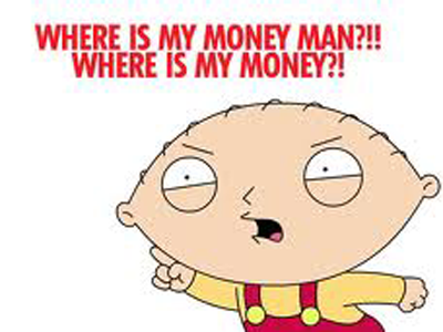 Where's my MONEY!?