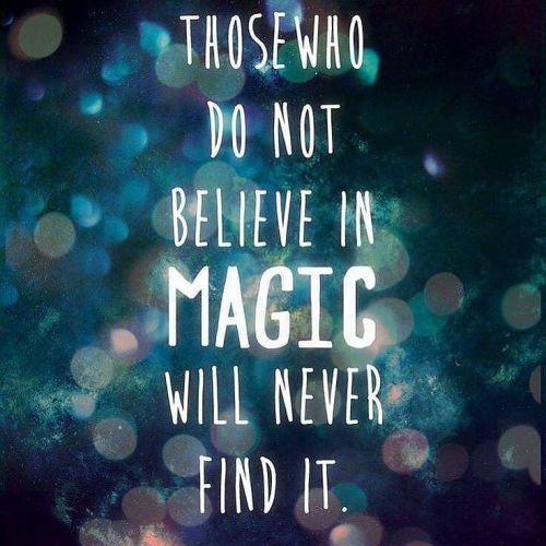 Those who do not believe in magic