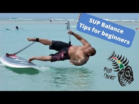 SUP Balance Tips for Beginners