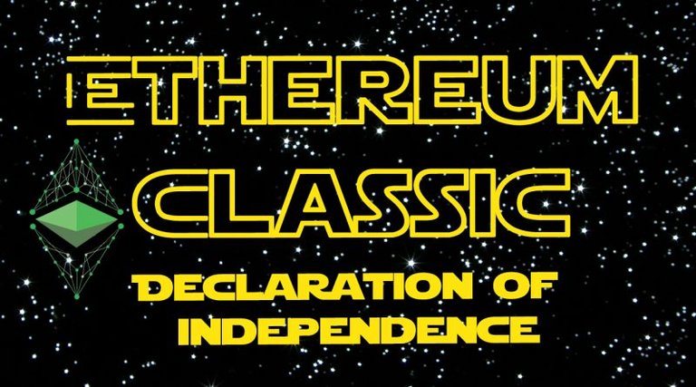 Ethereum Classic Declaration of Independence – Starwars Style