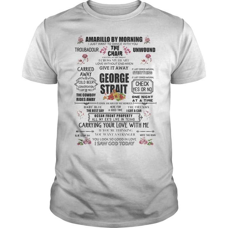 George Strait Amarillo by morning i just want to dance with you Shirt