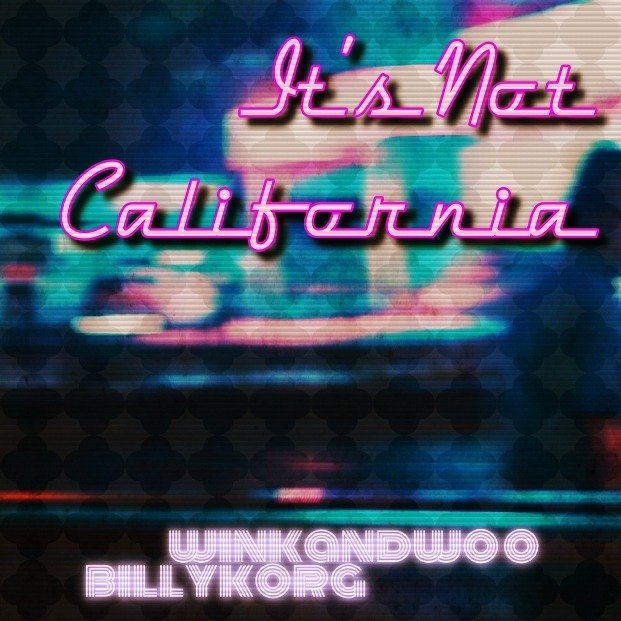 It`s Not California by winkandwoo