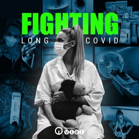 Fighting Long Covid – Visa Vie und ihr Kampf gegen die Corona-Folgen
