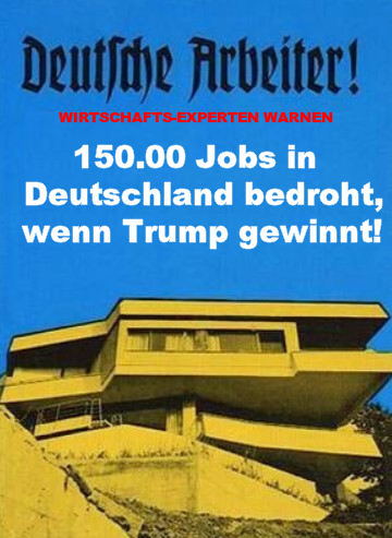 Deutschland bangt: Arbeiter, Trump nimmt Euch Eure Villen weg!