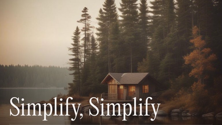 Simplify, Simplify