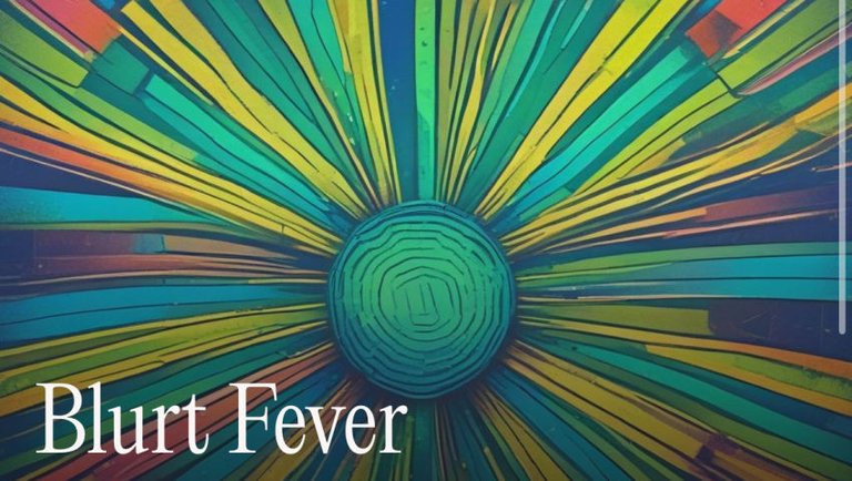 Blurt Fever