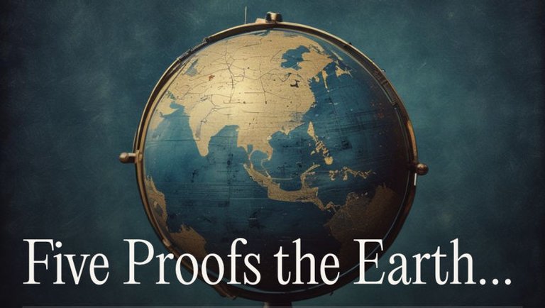 Five Proofs the Earth is Round