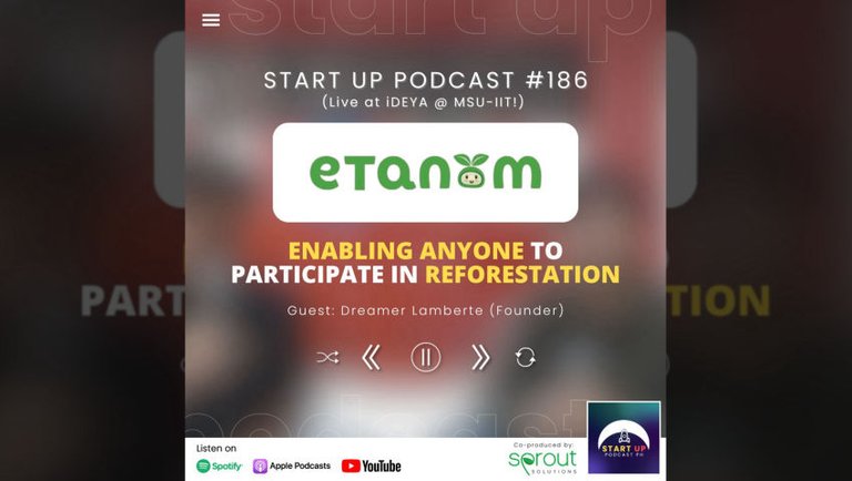 Start Up #186 (LIVE): eTanom - Enabling Anyone to Participate in Reforestation