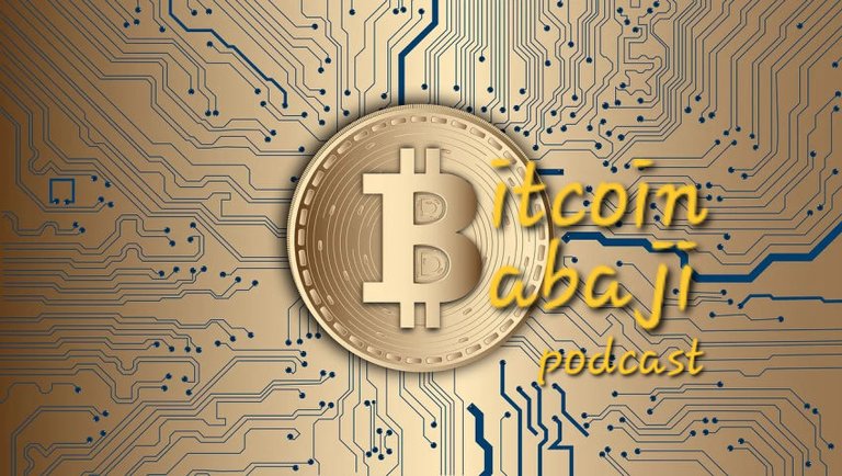 Bitcoin Babaji podcast no1