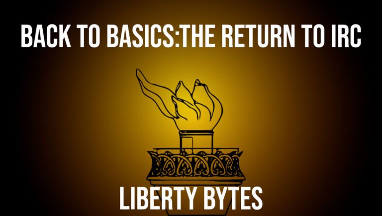 Back to Basics - The Return to IRC