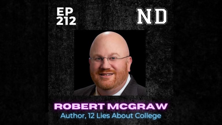 12 Lies About College–Robert McGraw (EP90 Republished)