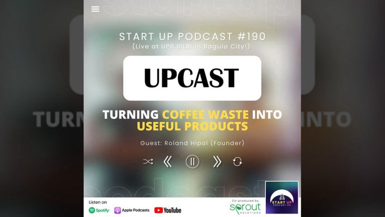 Start Up #190 (LIVE): Upcast - Turning Coffee Waste into Useful Products