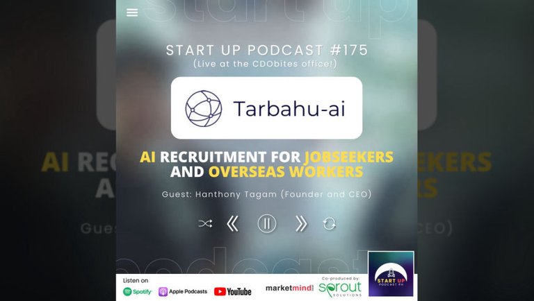 Start Up #175 (LIVE): Tarbahu-ai - AI Recruitment for Jobseekers and Overseas Workers