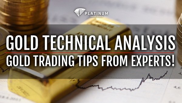 GOLD TECHNICAL ANALYSIS - GOLD TRADING TIPS FROM EXPERTS!