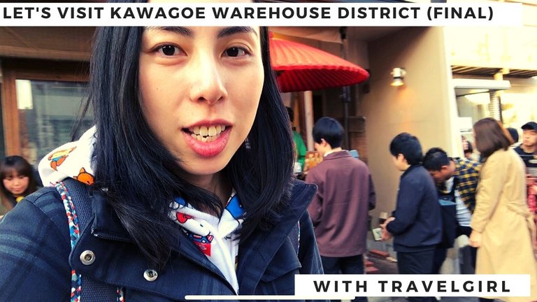 Let's Visit Kawagoe Warehouse District P2.jpg
