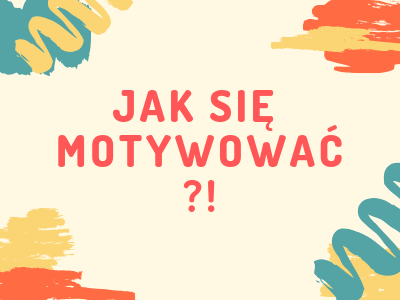 Jak się motywować_!.png