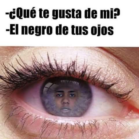 que-te-gusta-el-negro-de-tus-ojos.jpg