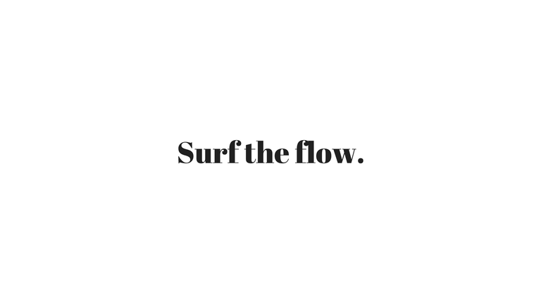 Surf the flow..png