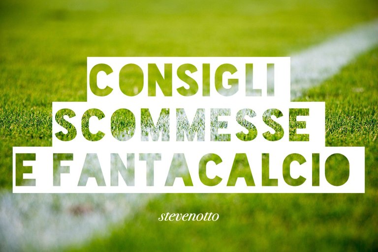 CONSIGLI SCOMMESS E FANTACALCIO.jpg