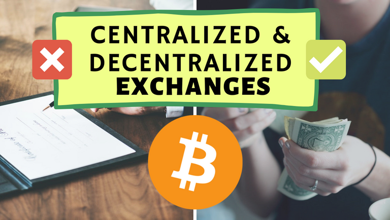 Centralized & Decentralized Exchanges that let you trade Cryptocurrencies.png