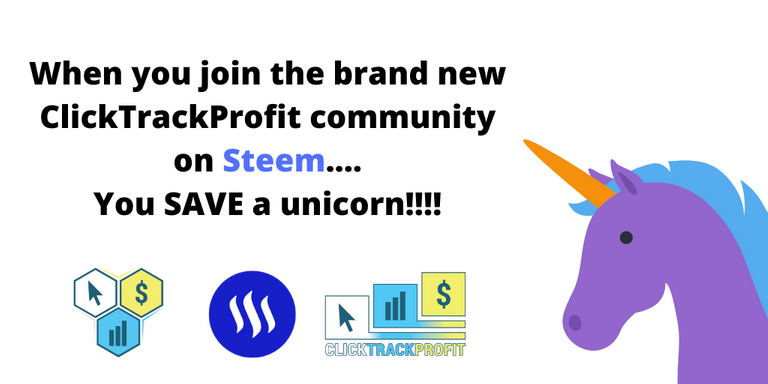 When you join the brand new ClickTrackProfit community on You SAVE a unicorn!!!!.png