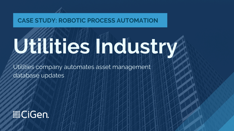 CiGen-robotic-process-automation-RPA-Australia-case-study-utilities-company-automates-asset-management-database-updates.png