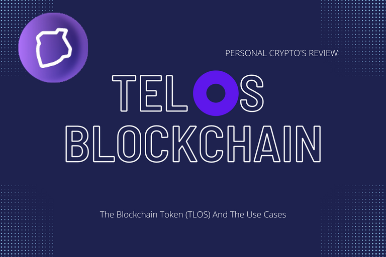 Personal Crypto's Review- Understanding The Telso Blockchain - The Token (TLOS) And The Use Cases