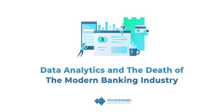 Data Analytics and The Death of The Modern Banking Industry.png