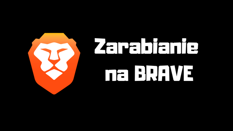 Zarabianie na BRAVE.png