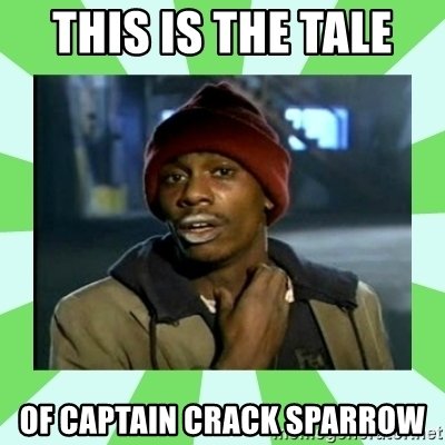 this-is-the-tale-of-captain-crack-sparrow.jpg