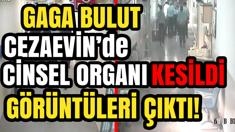 gaga-bulut-cezaevinde-cinsel-organi-kesildi.png