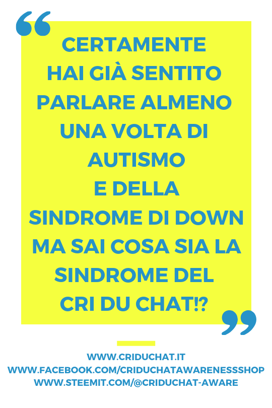 (copia in conflitto) SONO CERTO CHE HAI GIÀ SENTITO PARLARE ALMENO UNA VOLTA DI AUTISMO E SINDROME DI DAWN MA SAI COSA SIA LA SINDROME DEL CRI DU CHAT!_.png