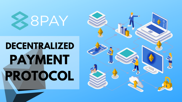 8PAY Decentralized Payment Protocol.png