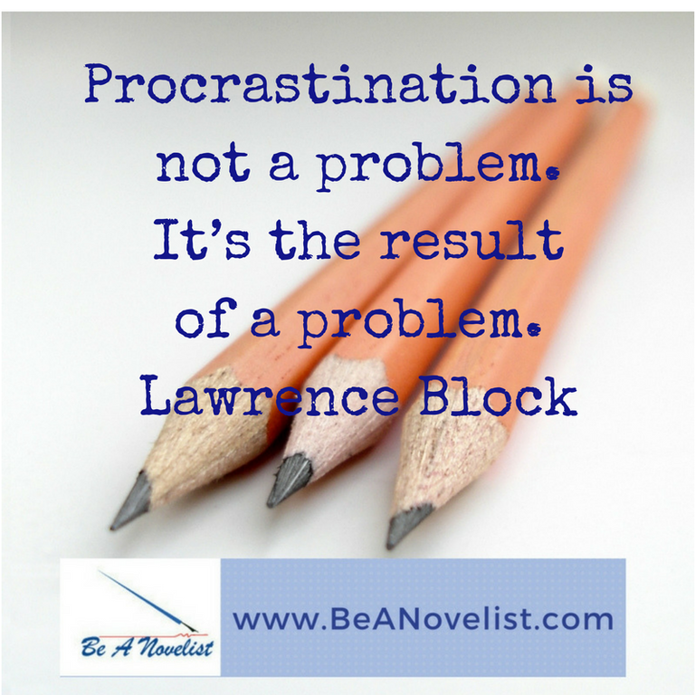 Lawrence Block - procrastination not problem.png