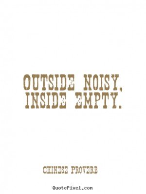 Outside noisy, inside empty.jpg