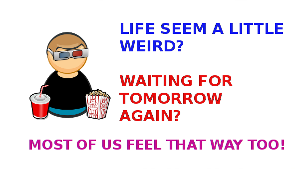 life-seem-weird.png