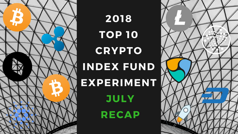 2018 Top 10 Crypto Index Fund Experiment JULY RECAP.png