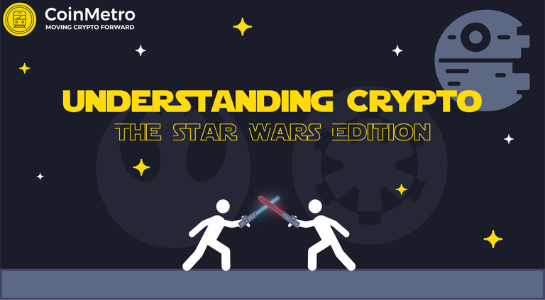 Understanding-Crypto-–-The-Star-Wars-Edition_Blog.png