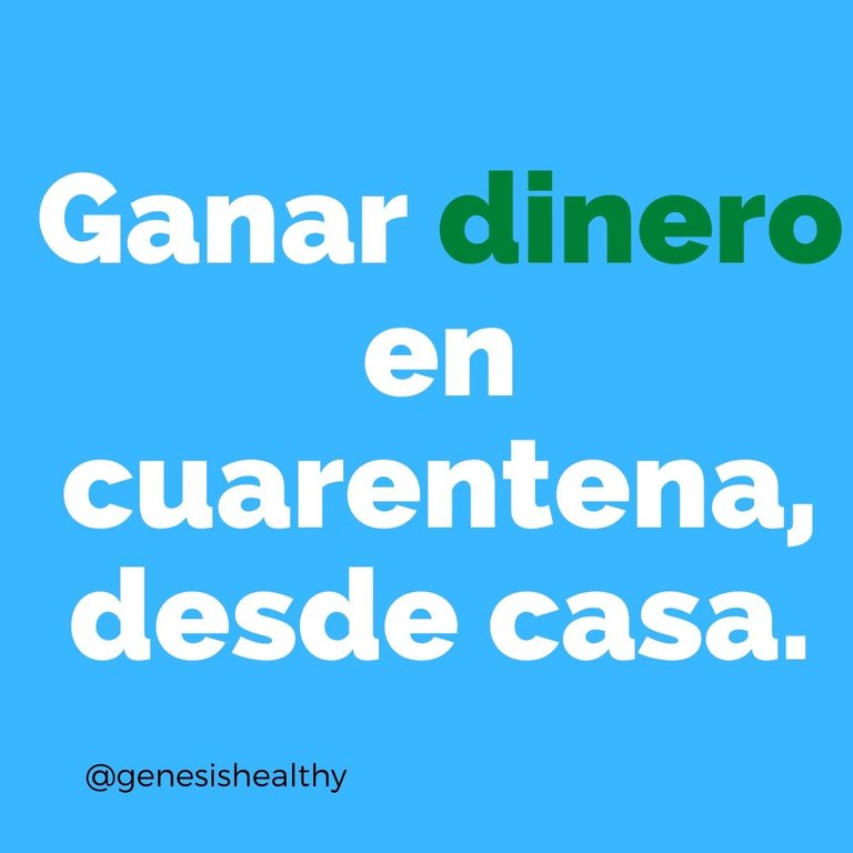 Ganar dinero en cuarentena , desde casa..jpg