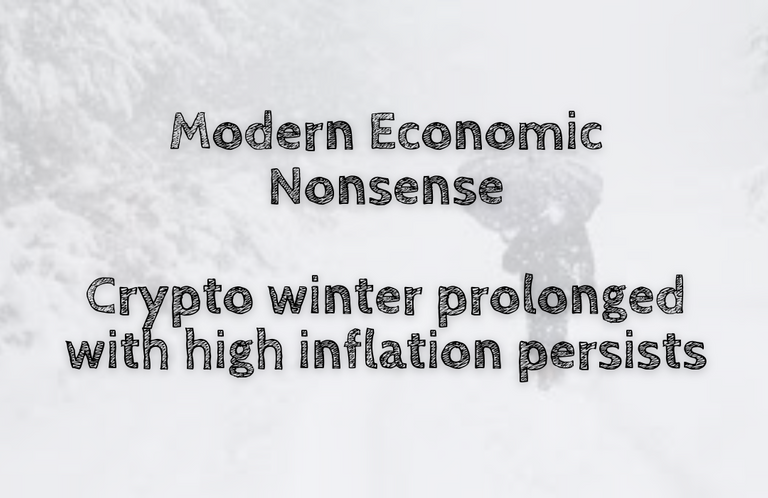 Crypto winter prolonged with high inflation persists.png