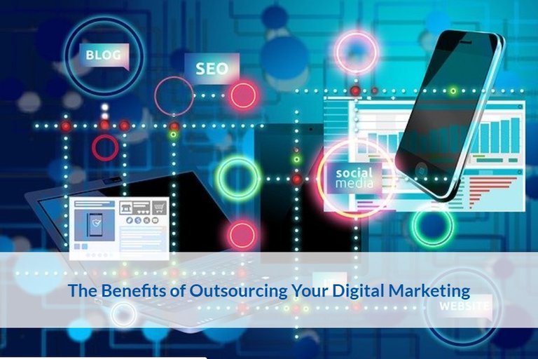 The Benefits of Outsourcing Your Digital Marketing.jpg