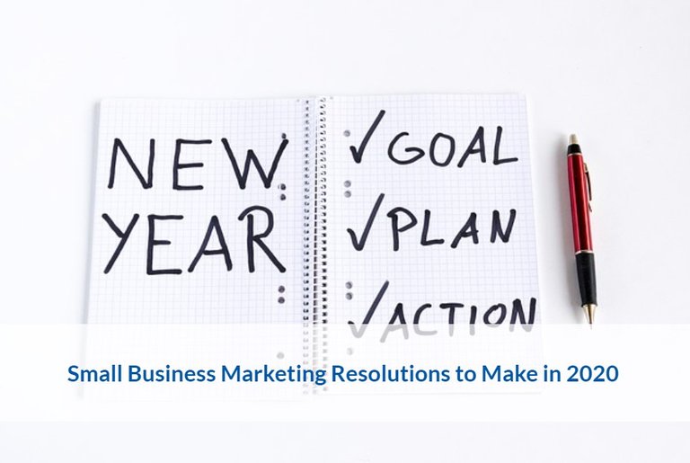 Small Business Marketing Resolutions to Make in 2020.jpg