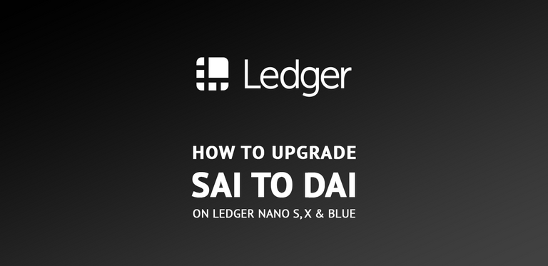 Sai to Dai Ledger Wallet