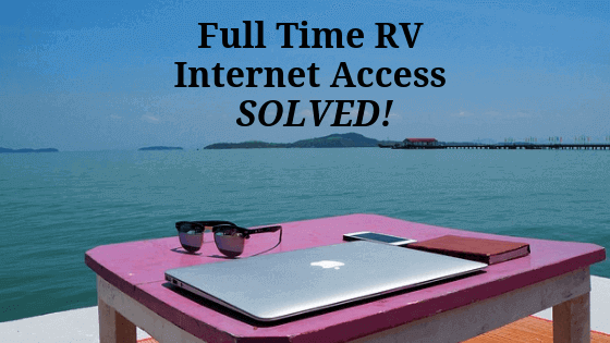Full-Time-RV-Internet-Access-SOLVED.png