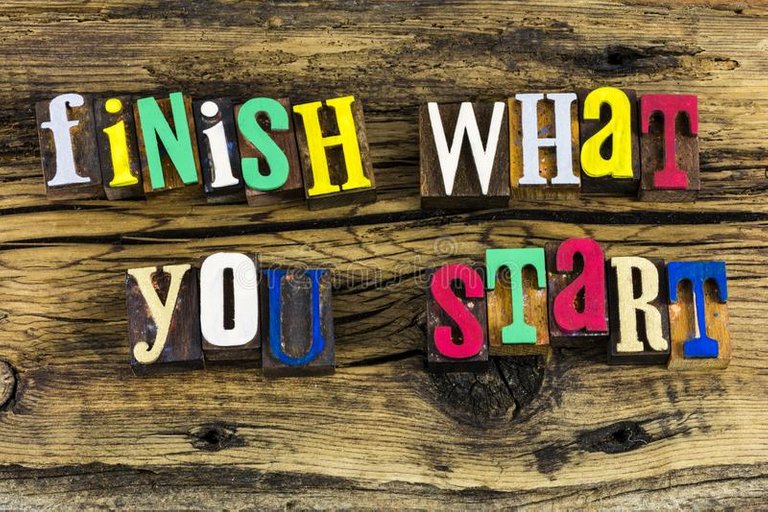 finish-what-you-start-message-finish-what-you-start-started-your-job-work-ethics-trust-hobby-achievement-positive-attitude-118580297.jpg